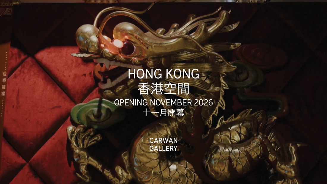 CARWAN GALLERY IS RELOCATING TO HONG KONG